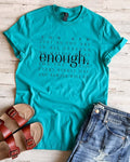 You are Enough Tee