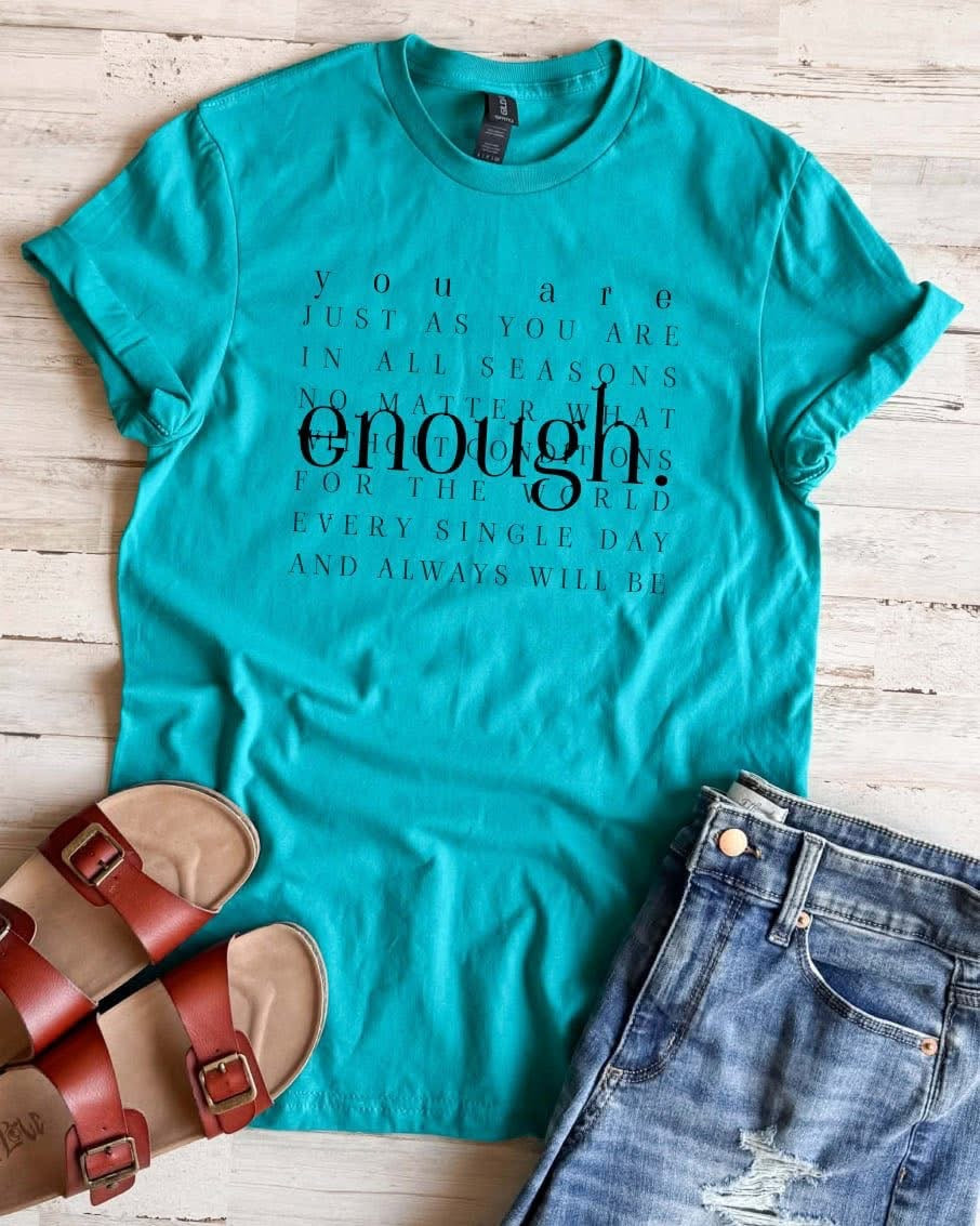 You are Enough Tee