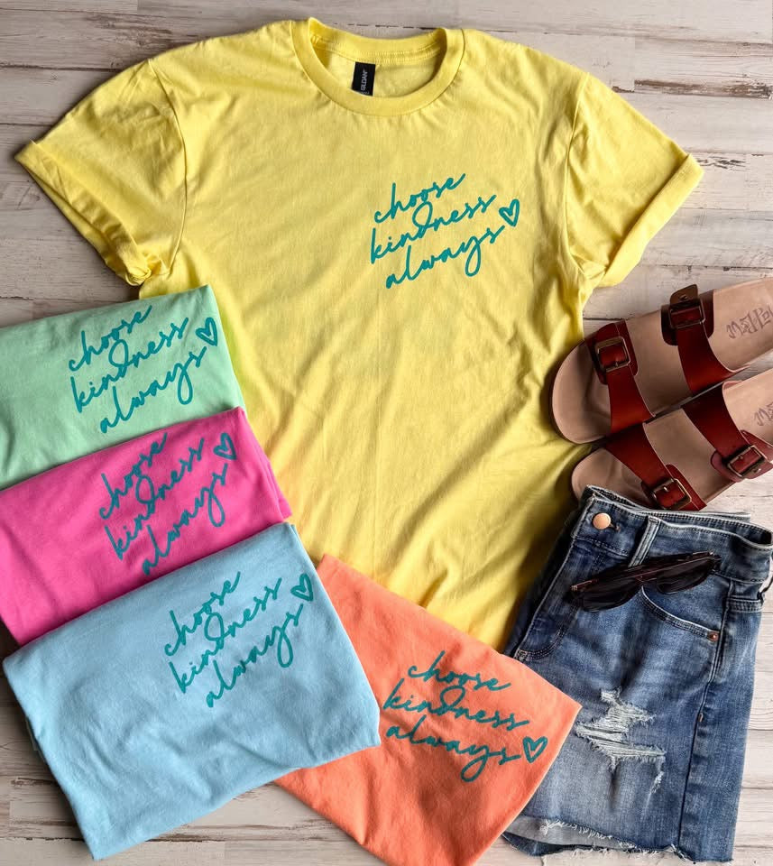 Choose Kindness Always Tee