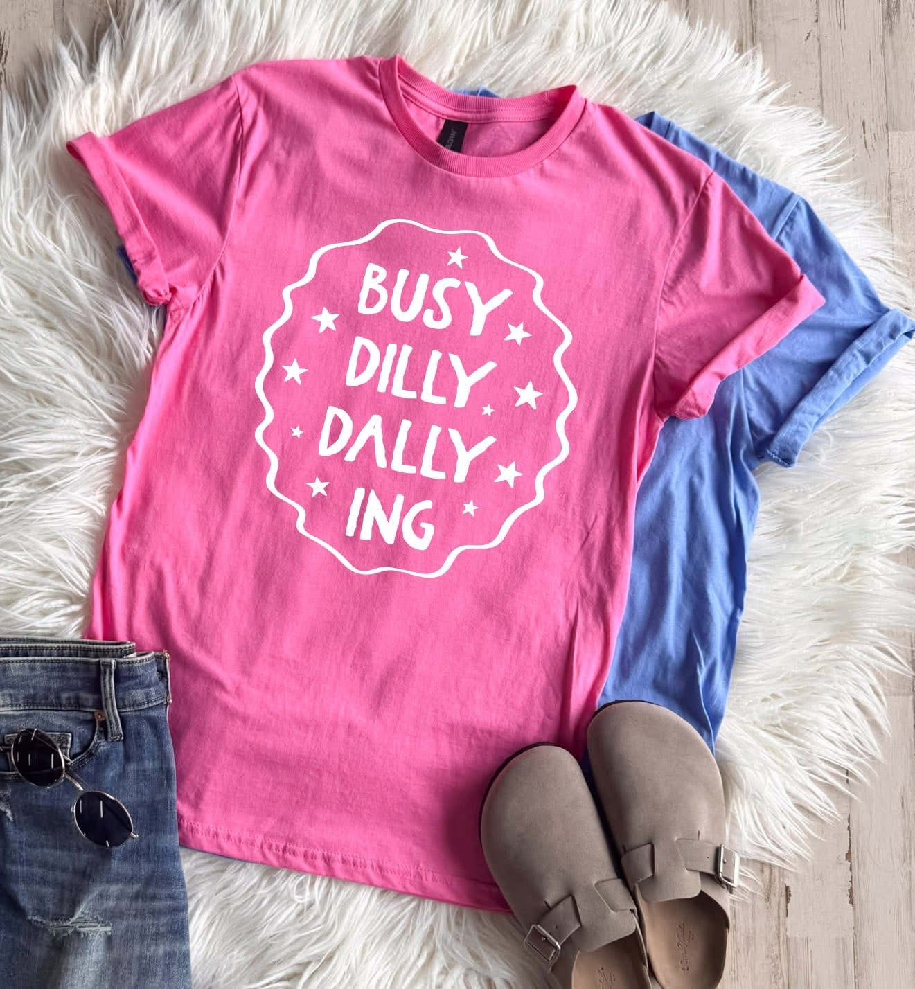 Busy Dilly Dallying Tee
