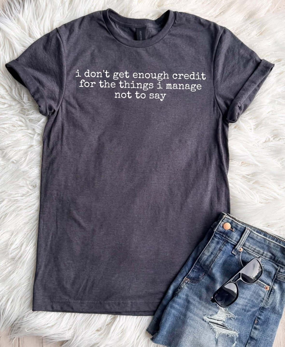 I Don’t Get Enough Credit Tee