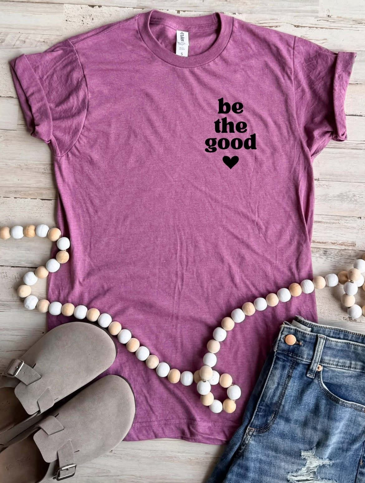 Be the Good Tee